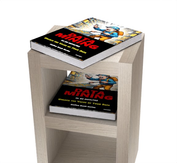 Additional view of Data Mining in 20 Minutes: (Coffee Book Series)